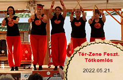2022-05-21 Tér-Zene Fesztivál Tótkomlóson